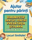 Diagnostic gratuit pentru pregătirea de școală